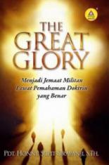 The Great Glory: Menjadi Jemaat Militan Lewat Pemahaman Doktrin Yang Benar